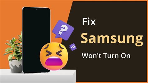 What to do when your Samsung phone does not turn on.